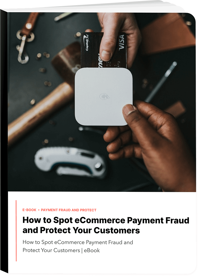 How-To-Spot-eCommerce-Payment-Fraud-and-Protect-Your-Customers