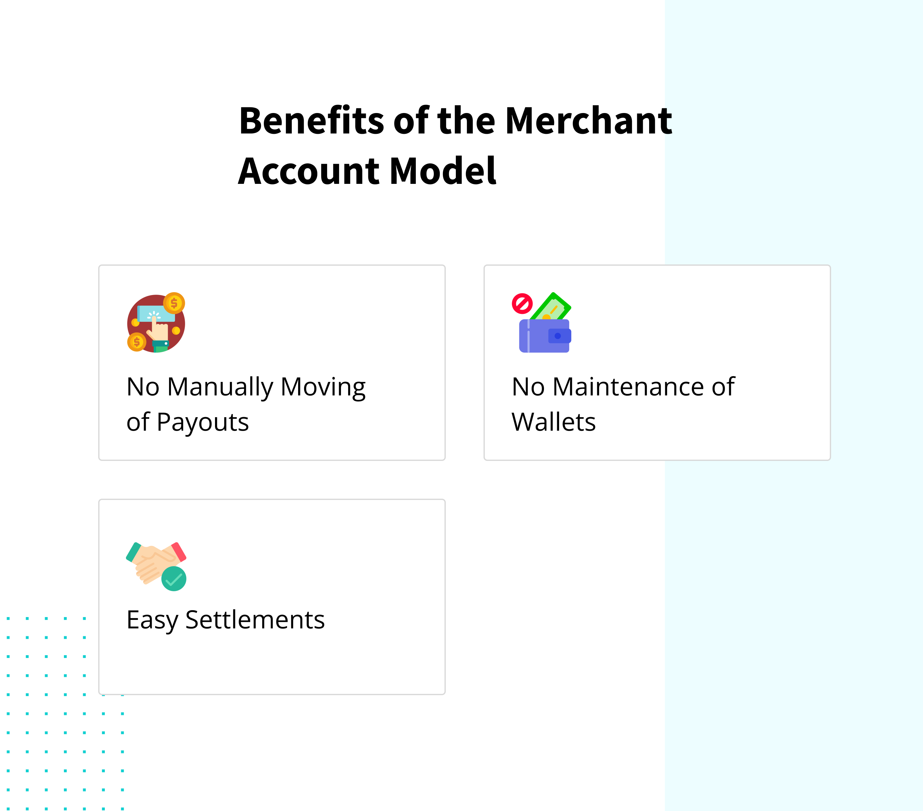 Benefits of the Merchant Account Model